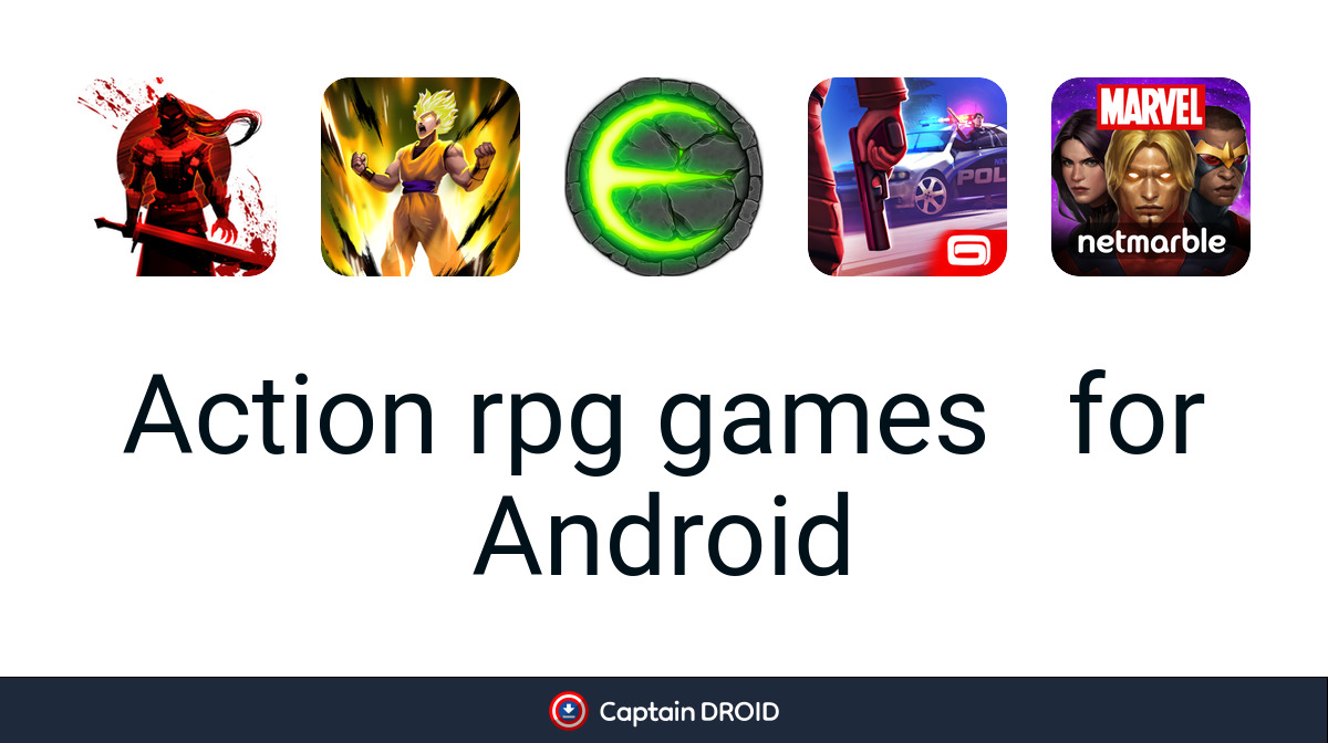 Android Action RPG Games: Free Download - Captain Droid