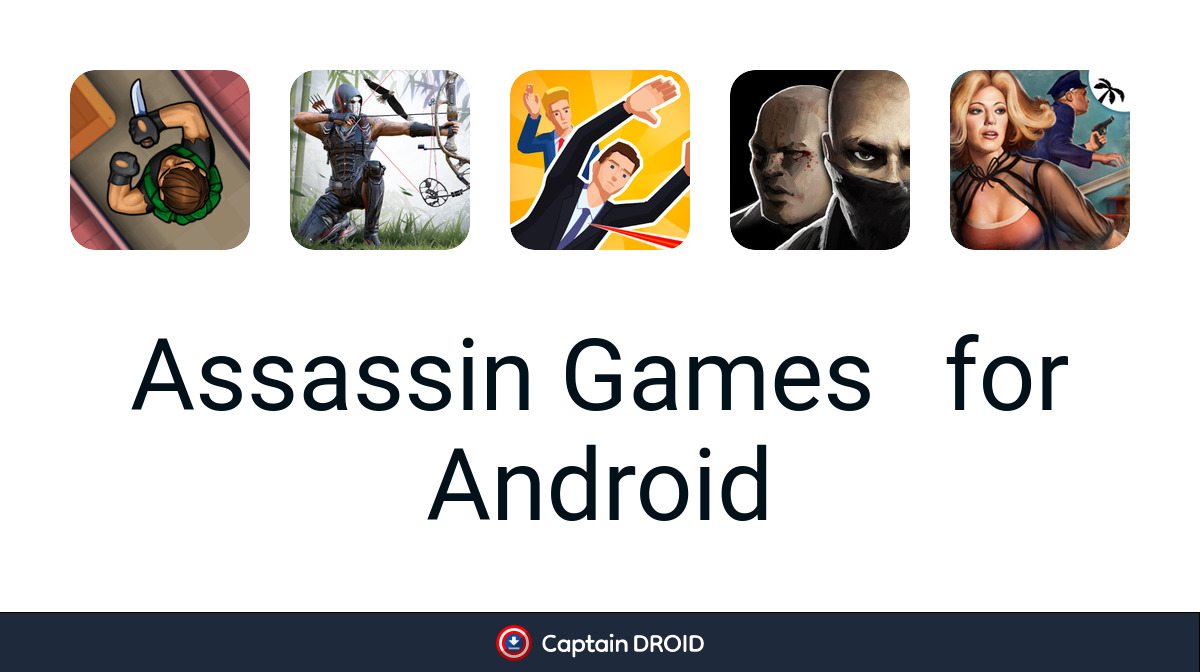 Android Assassion Android Assassin Games: Free Download - Captain Droid