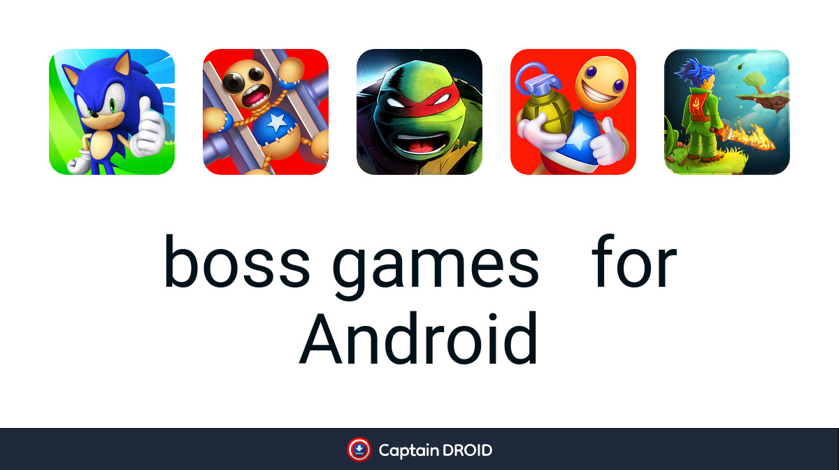 Android Boss Games: Free Download - Captain Droid