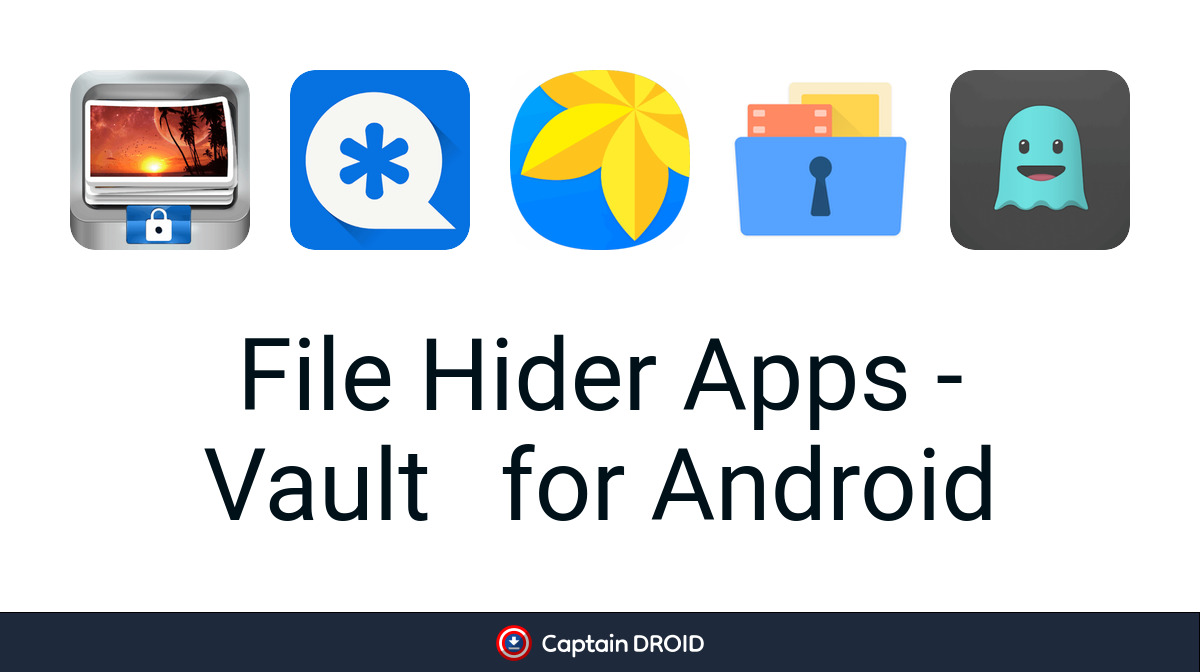 Android File Hider Apps - Vault: Free Download - Captain Droid
