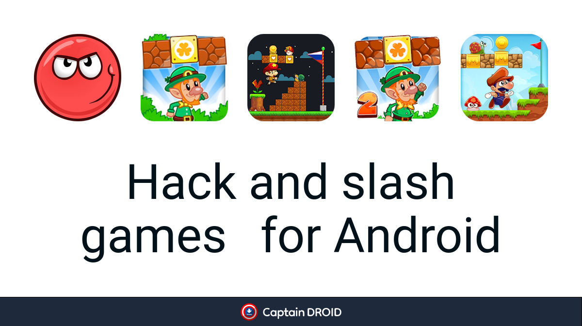 Android Hack and slash games: Free Download - Captain Droid