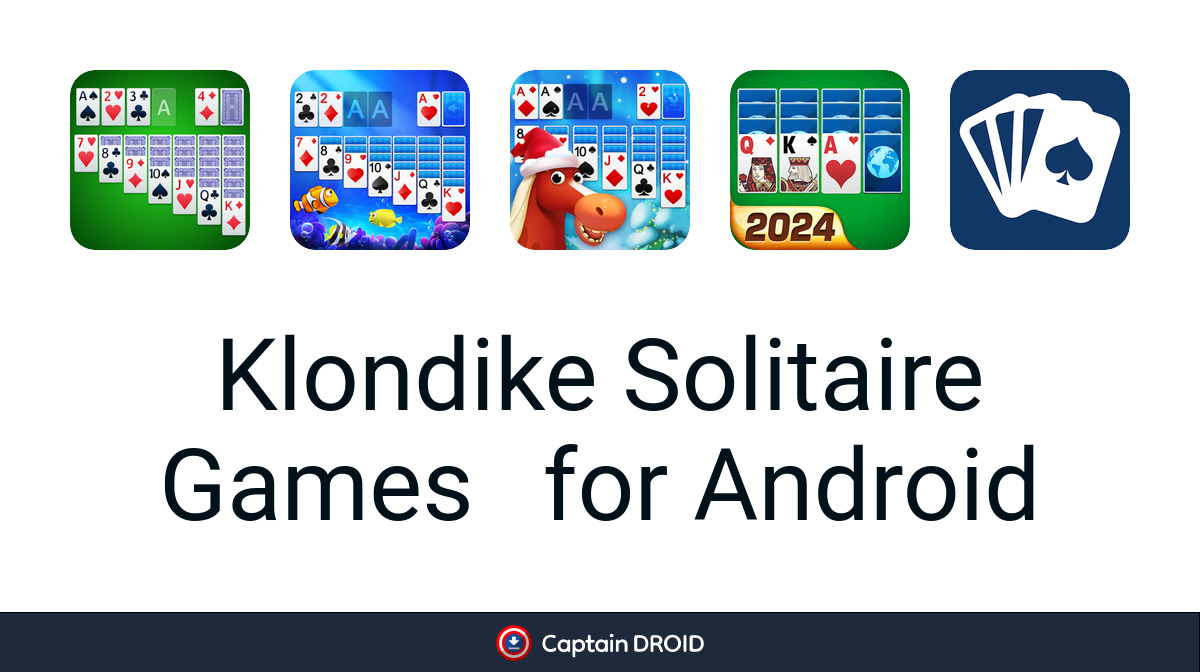 Android Klondike Solitaire Games: Free Download - Captain Droid