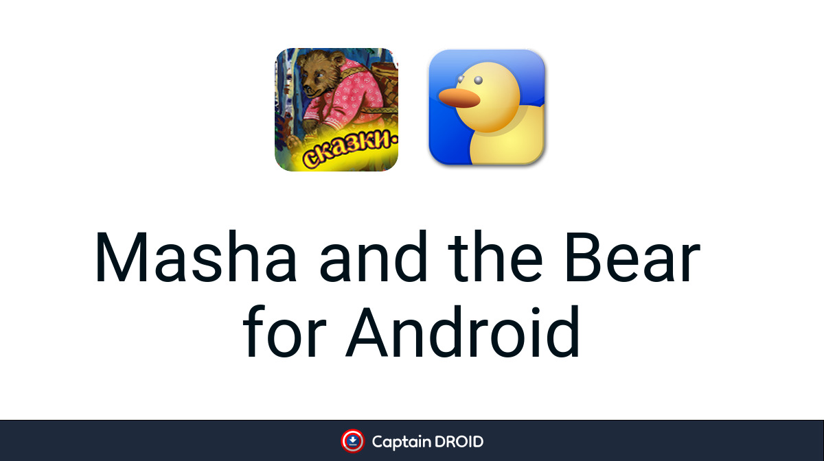 Download Masha and the Bear on Android free Captain Droid