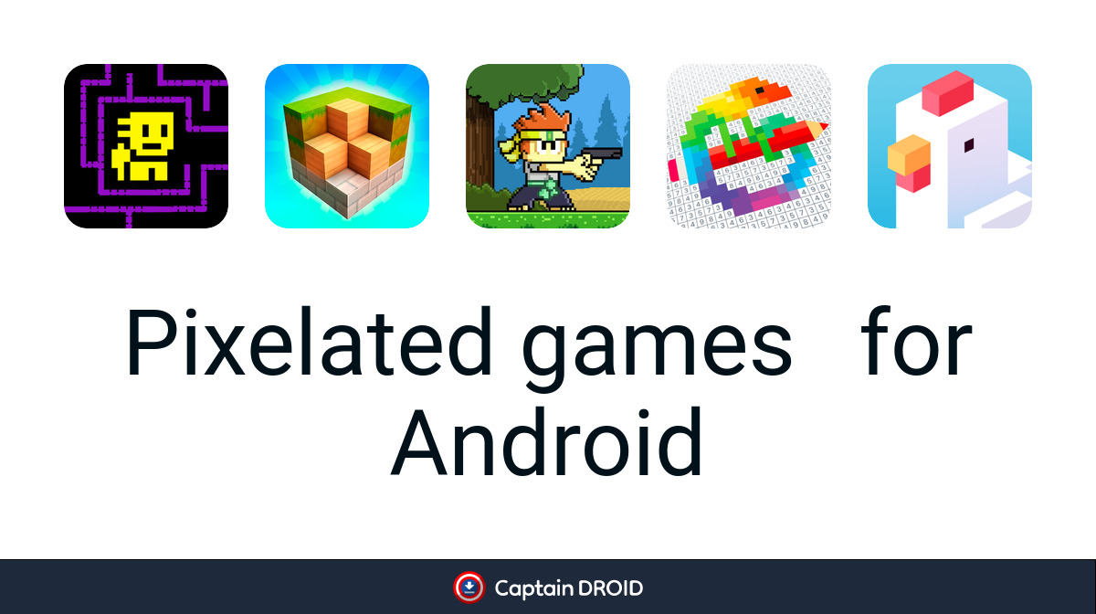 Android Pixelated Games: Free Download - Captain Droid
