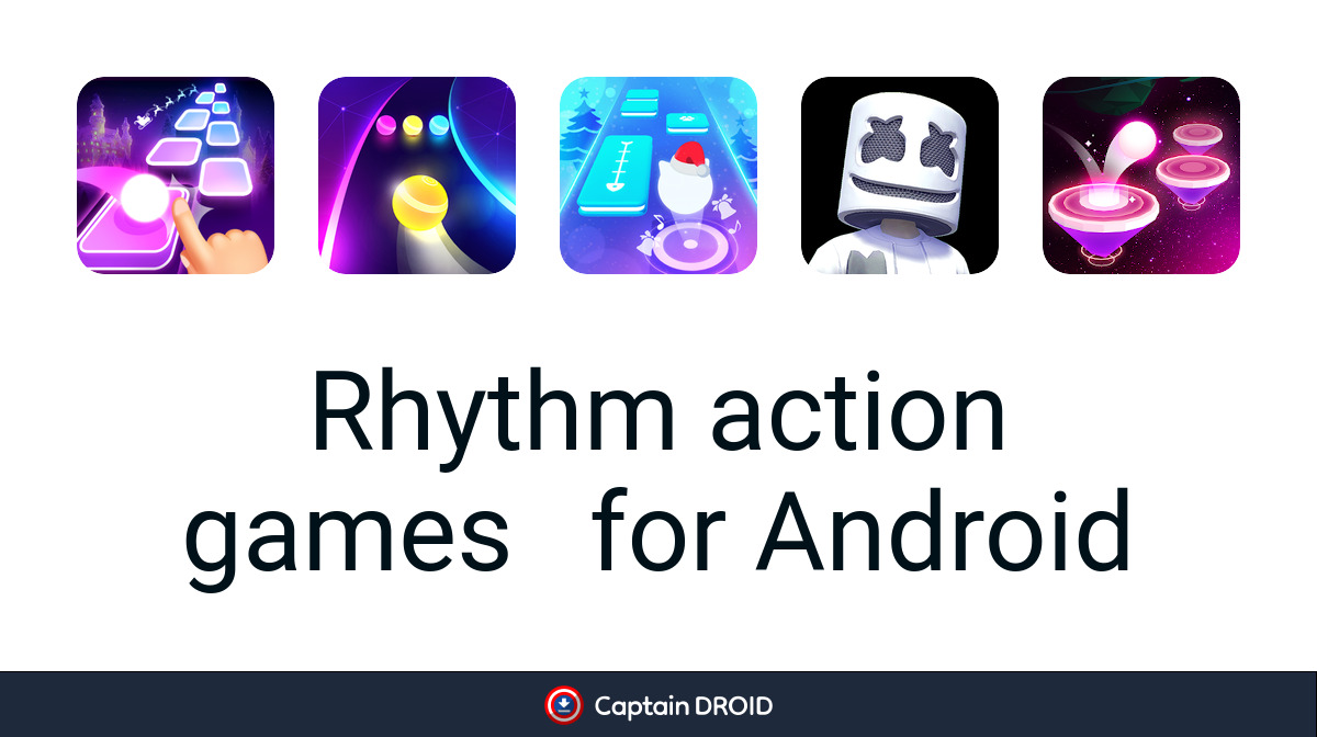Android Rhythm action games: Free Download - Captain Droid