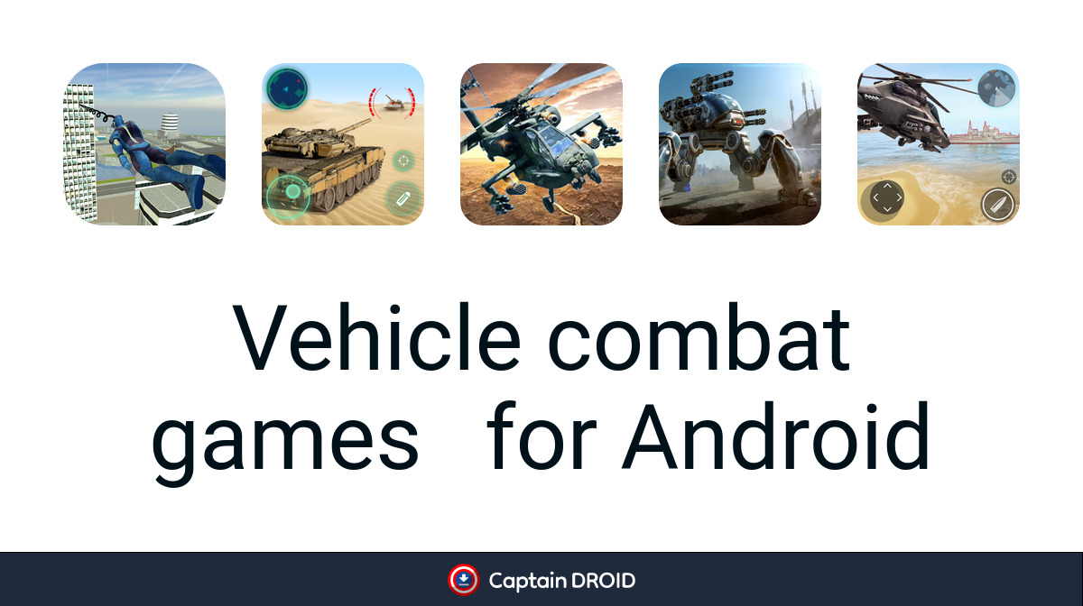Android Vehicle Combat Games: Free Download - Captain Droid