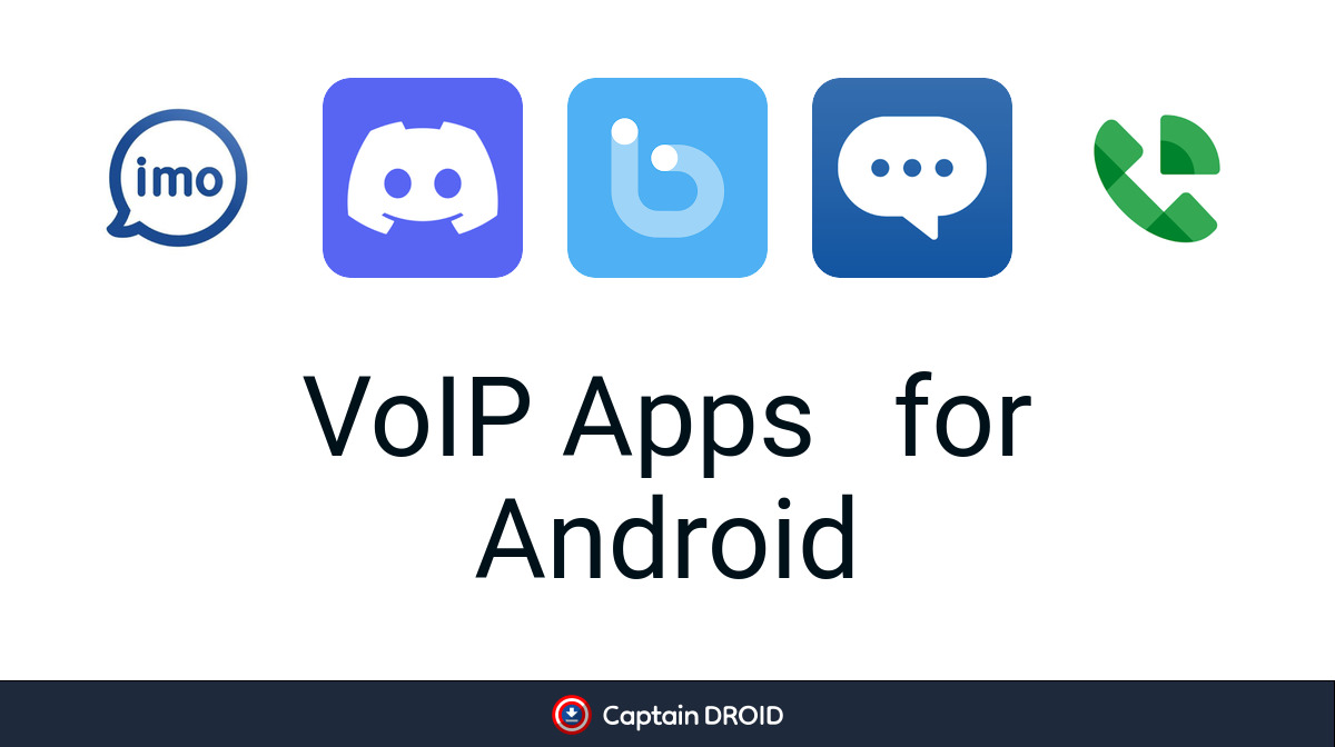 Android VoIP Apps: Free Download - Captain Droid